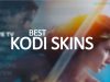 25 Best Kodi Skins for 2020 (XBMC Skins) best-kodi-skins/