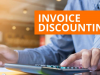 All You Need To Know About Invoice Discounting In India All You Need To Know About Invoice Discounting In India