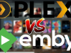 Emby vs. Plex: Is Emby Best than Plex? Emby vs. Plex: Is Emby Best than Plex?